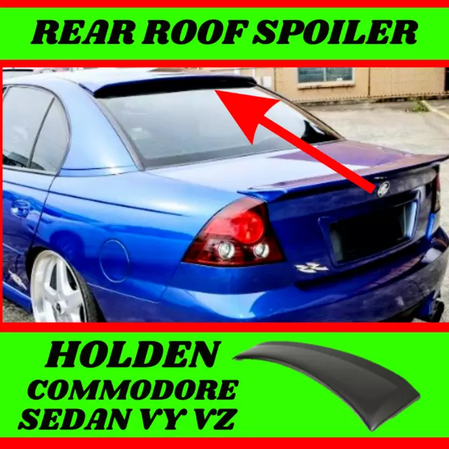 Holden HSV VT VX VY VZ Y/Z Series Plastic Rear Window Roof Spoiler