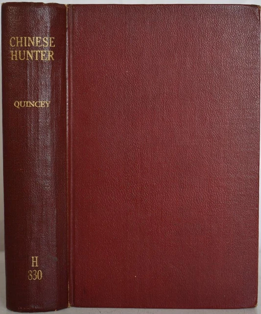 CHINESE HUNTER, WONG-QUINCEY 1939 Big Game Hunting China Inner Mongolia ...