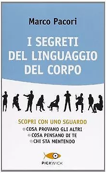 I segreti del linguaggio del corpo von Pacori, Marco | Buch | Zustand sehr gut