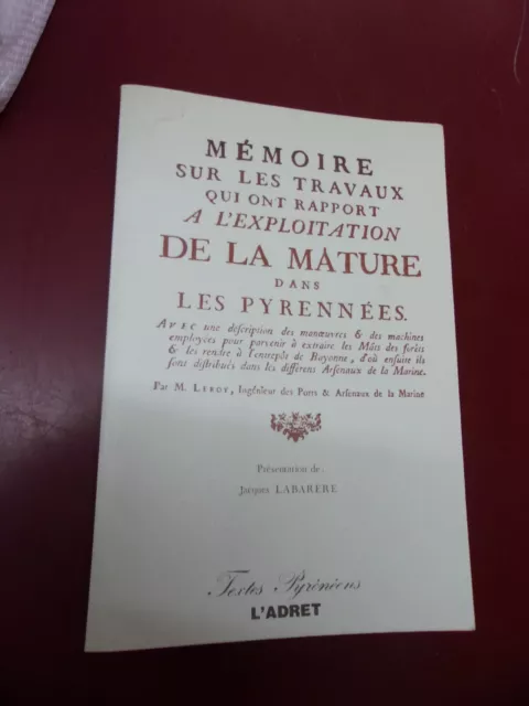 Leroy Mémoire travaux qui ont rapport à exploitation de la mature dans  Pyrénées