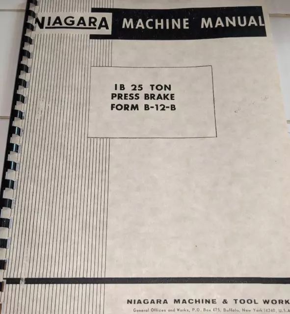 Niagara "IB" 25 Ton Press Brake Instruction and Parts Manual Form B-12-B