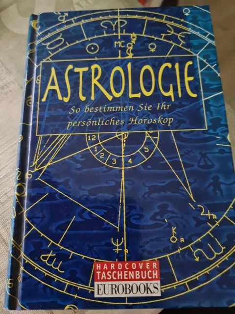 Astrologie - So bestimmen Sie Ihr persönliches Horoskop Hardcover Buch Esoterik