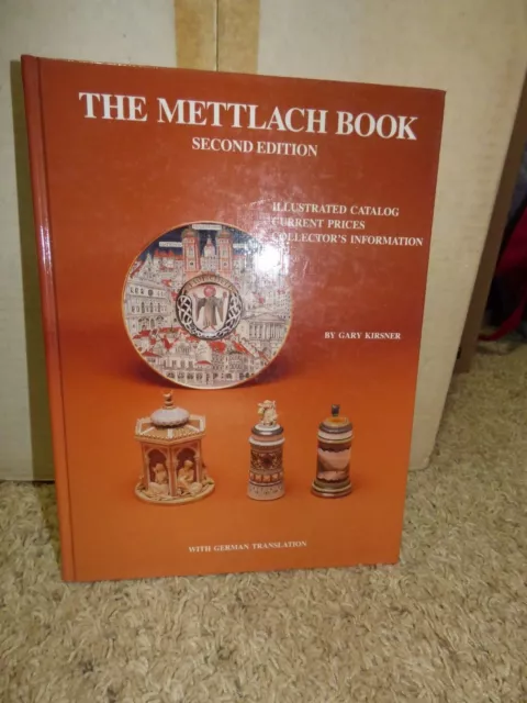 1987 METTLACH BOOK: 2nd Ed Hardcover Gary Kirsner: Illus Catalog/Prices Steins