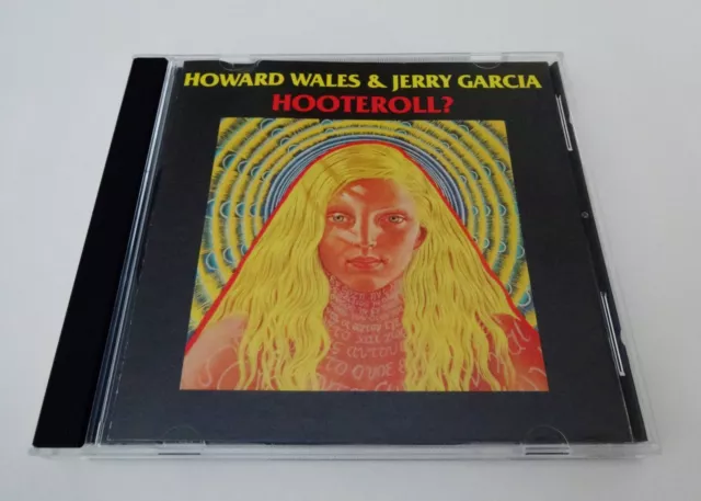 Jerry Garcia & Howard Wales Hooteroll 1971 Hooteroll? Grateful Dead 1987 Ryko CD