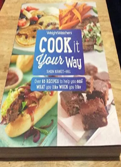 Weight Watchers Cook it Your Way By Tamsin Burnett-Hall
