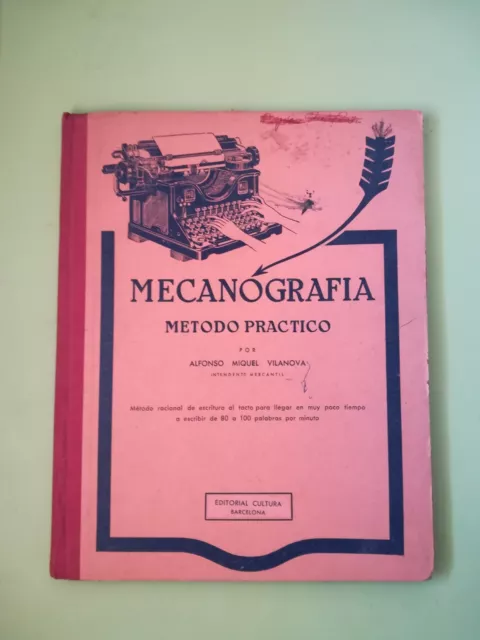 Mecanografia metodo practico Alfonso Miquel Vilanova Editorial Cultura 1958