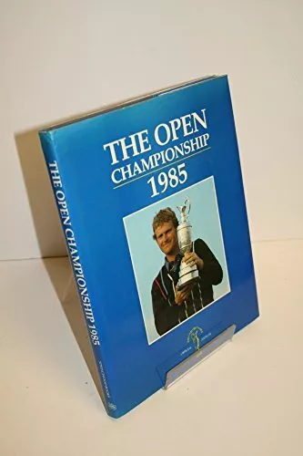 Open Championship 1985 Hardback Book The Cheap Fast Free Post