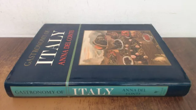 Gastronomy of Italy, Conte, Anna Del, Bantam Press, 1987, Hardcov