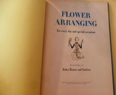 Vintage Better Homes & Gardens Flower Arranging BOOK 1957, Green Gold Hardcover 3