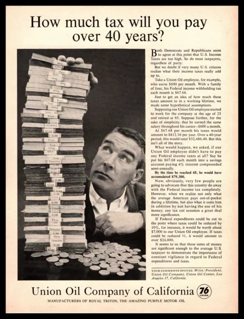 1963 Union 76 Oil Company "How Much Tax Will You Pay Over 40 Years?" Print Ad