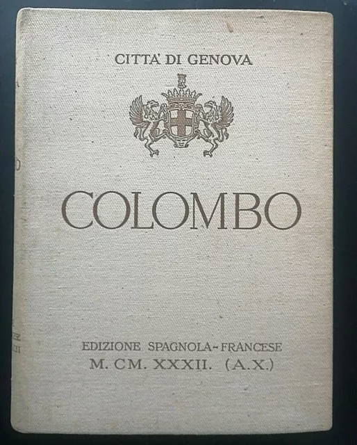 Città di Genova Cristoforo Colombo 1932 libro di storia biografia viaggi America