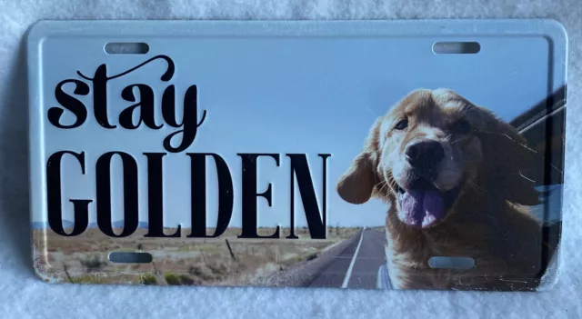 “Stay Golden”Retriever Embossed License Plate Sign Free Shipping! Nwt!