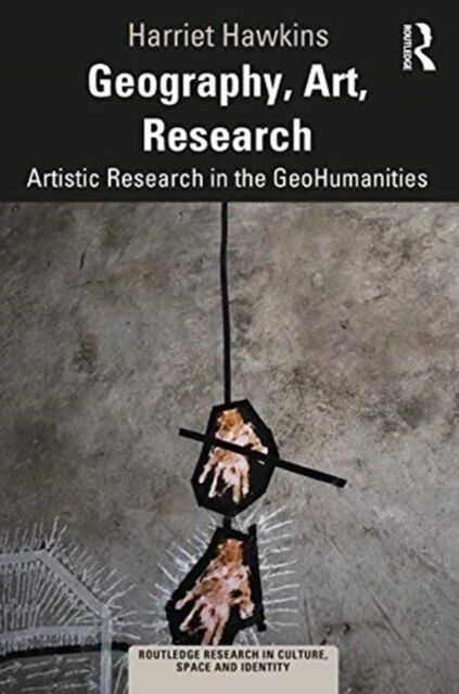 Harriet Hawkins - Geography Art Research   Artistic Research in the  - B245z