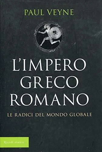impero greco romano le radici del mondo globale veyne 8817019615