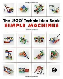 The LEGO Technic Idea Book: Simple Machines: 1 de Yoshihit... | Livre | état bon