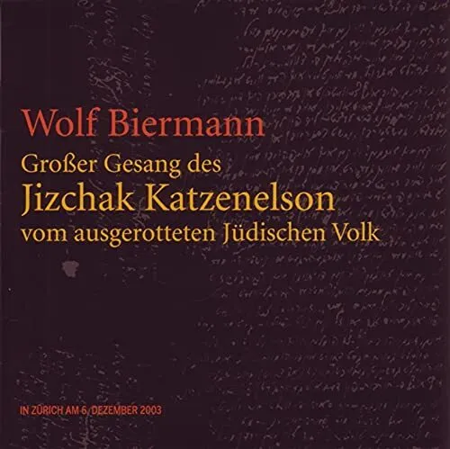 Wolf Biermann Großer Gesang des Jizchak Katzenelson Vom Ausgerok (CD)