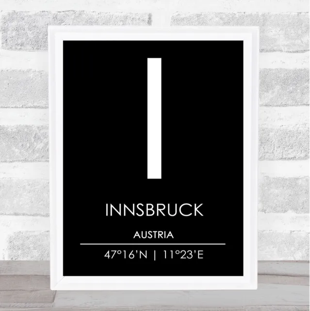 Innsbruck Österreich Koordinaten schwarz & weiß Weltstadt Reisezitat Posterdruck
