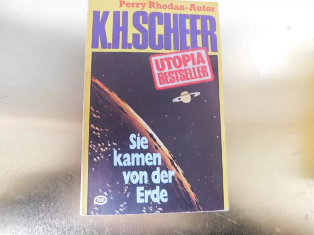 K.H. Scheer (Perry Rhodan) - Sie kamen von der Erde - Utopia Bestseller Nr. 10