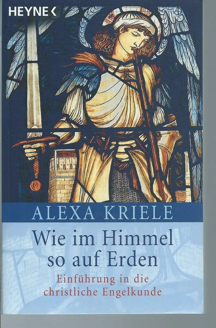 Wie Im Himmel So Auf Erden  - Engelkunde