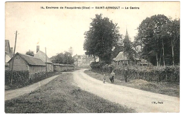 CPA 60 Environs de FEUQUIERES, SAINT-ARNOULT, le center, animated, 1920s