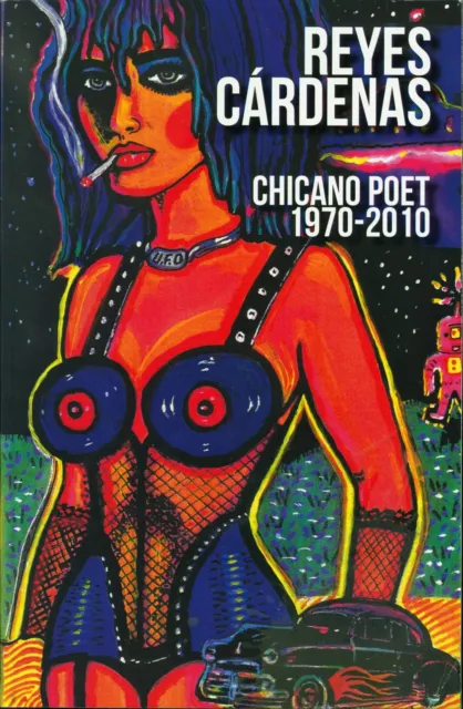 Reyes Cardenas Chicano Poet 1970-2010 / Signed 1st Edition 2013 #211537