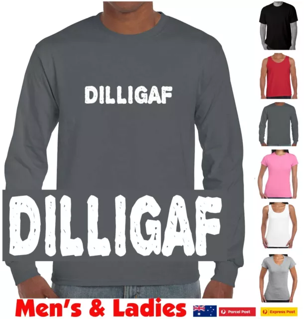 DILLIGAF t shirt Do i look like i give a F#ck Rude Funny TShirts long sleeve Tee