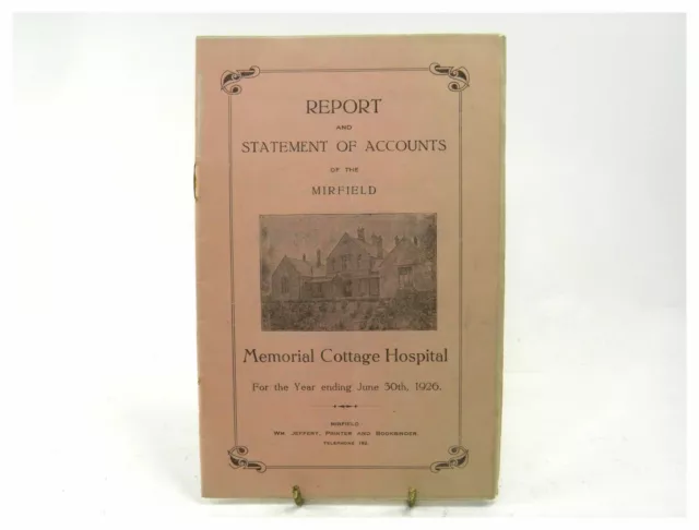 Report and Statement of Accounts of The Mirfield Memorial Cottage Hospital 1926