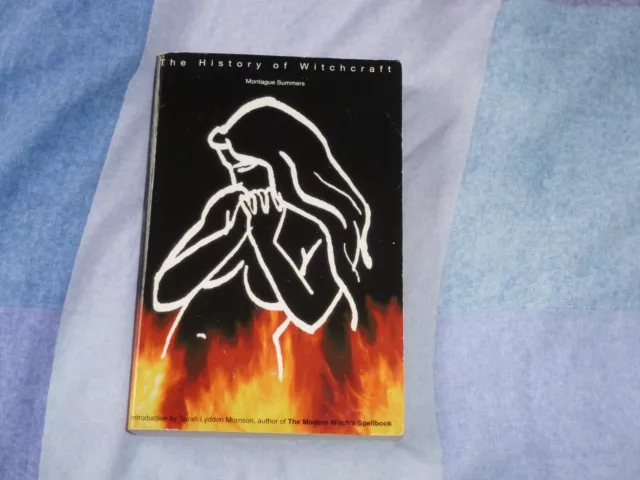 The History Of Witchcraft - Montague Summers. 1993 P/Back Book