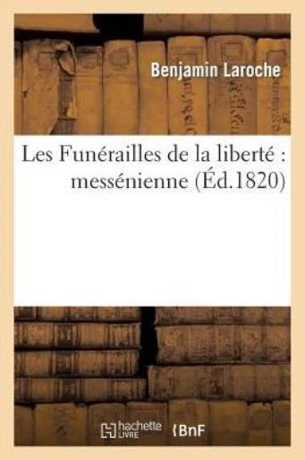 Les Fun?Railles De La Libert?: Mess?Nienne