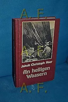 An heiligen Wassern von Heer, Jakob Christoph | Buch | Zustand gut