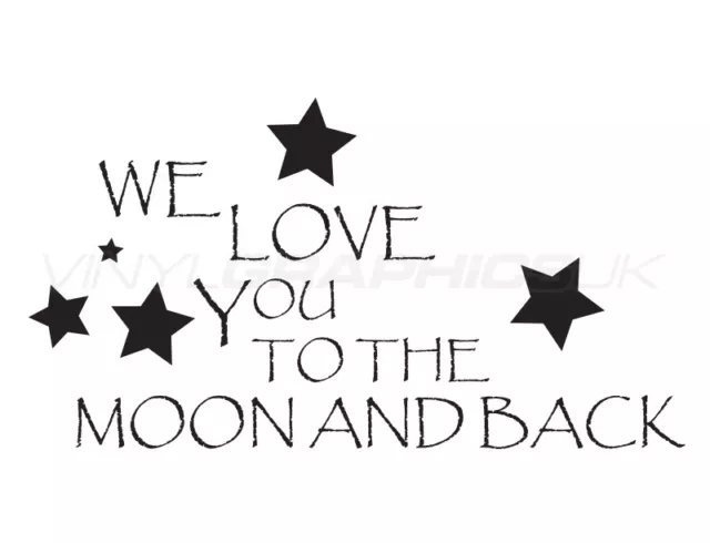 We Love You To The Moon And Back Wall Sticker