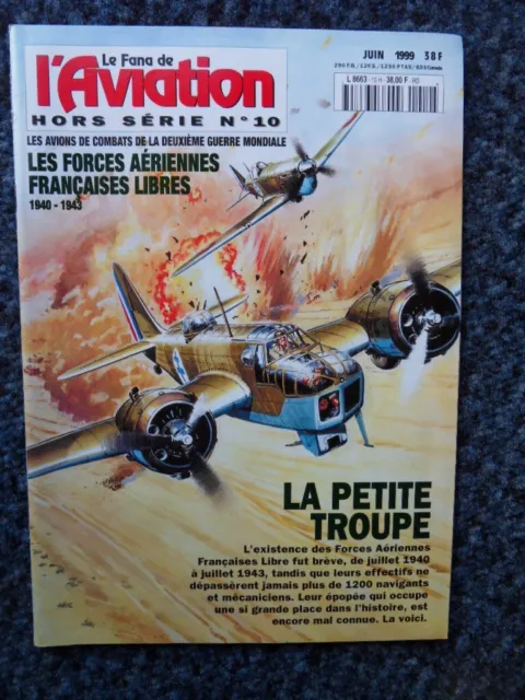 LE FANA DE L AVIATION HORS SERIE N°10-1999-Les FAFL 1940/1943