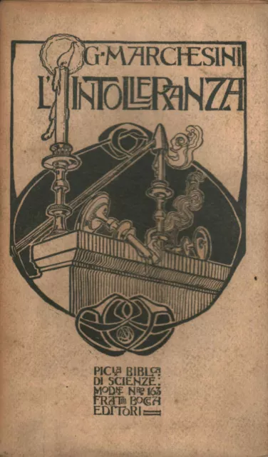 L'intolleranza e i suoi presupposti - Giovanni Marchesini (Fratelli Bocca)