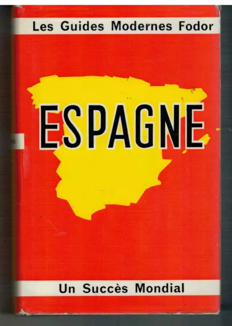 Espagne - Guide Fodor (1967) Espana / Iberique / Spain / Spanien / Spagna