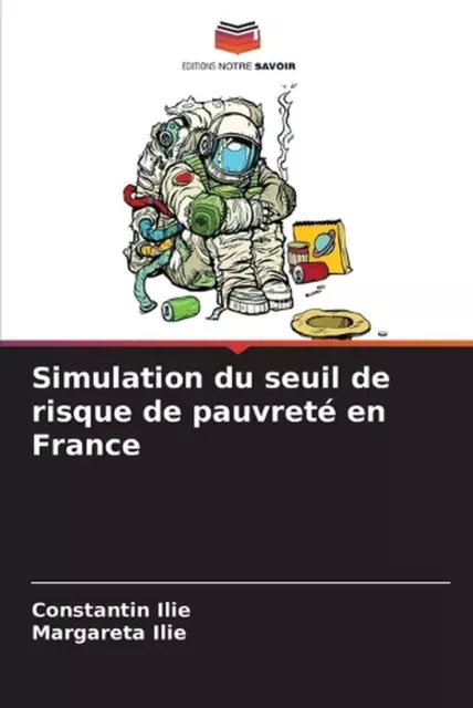 Simulation du seuil de risque de pauvret en France by Constantin Ilie Paperback