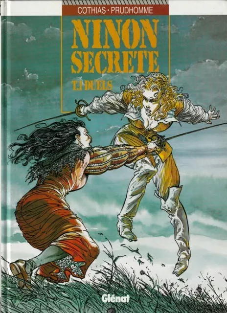 Eo Superbe Dessin Original David Prudhomme + Cothias Ninon Secrete N° 1 : Duels