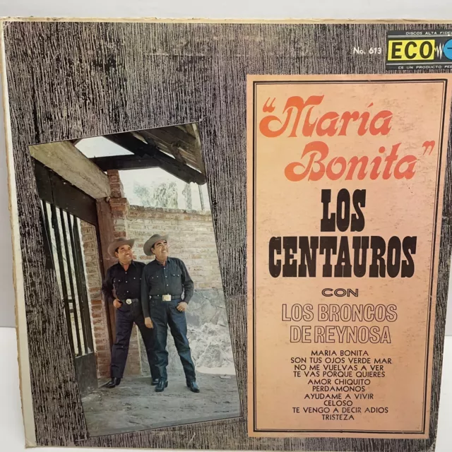 MARIA BONITA Los Centauros Con Los Broncos De Reynosa LP Vinyl Record Album
