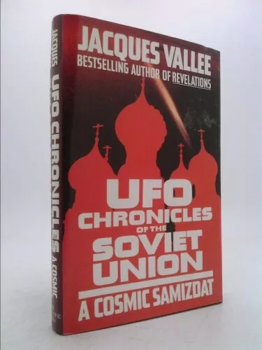 UFO Chronicles of the Soviet Union: A Cosmic Samizdat  (1st Ed)