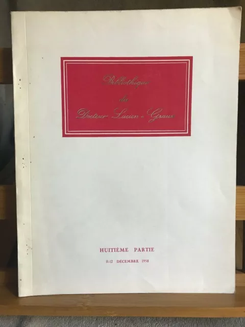 Catalogue de vente Bibliothèque Docteur Lucien Graux Drouot Reims décembre 1958