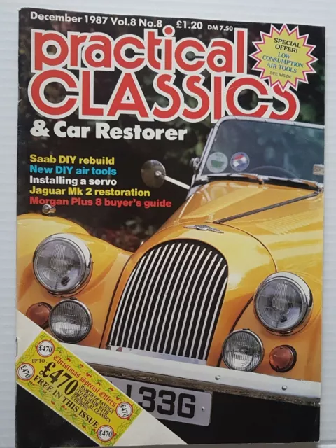 Practical Classics Magazine December 1987 Saab Jaguar Mk 2 Morgan Plus 8 Guide