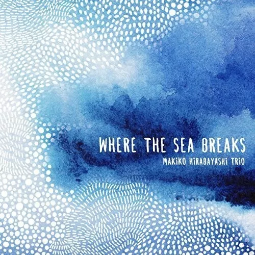 Various Artists - Where The Sea Breaks (Various Artists) [New CD]