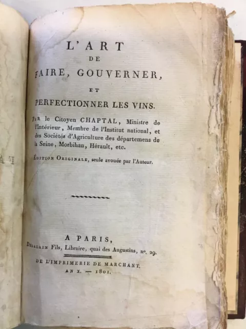 L’art de faire,gouverner ,perfectionner les vins par le Citoyen Chaptal AnX 1801