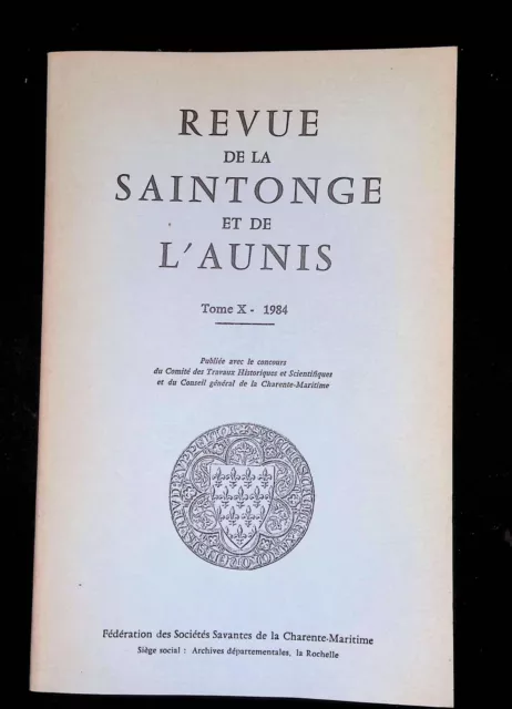 Revue de la Saintonge et de l'Aunis Tome X 1984