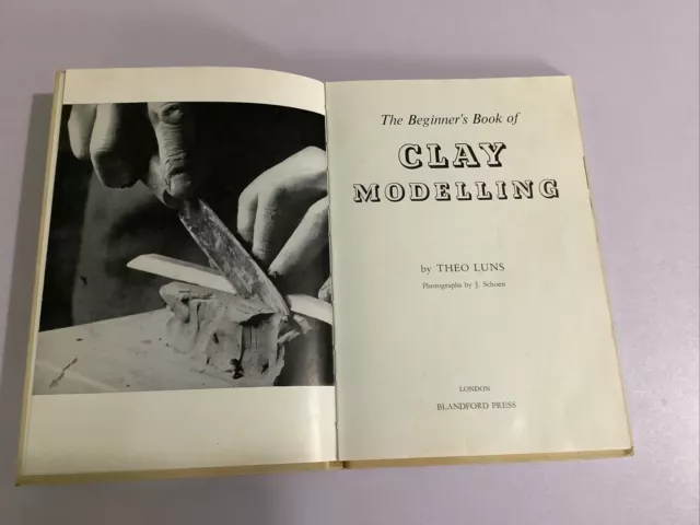 Clay Modelling Theo Luns 1961 2nd Impression Hardback Blandford Press