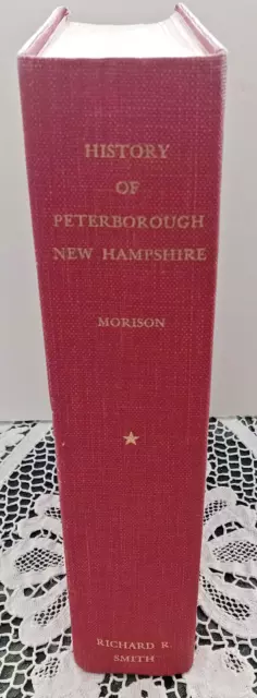 History of Peterborough New Hampshire Book One Narrative  - George Morison, 1954