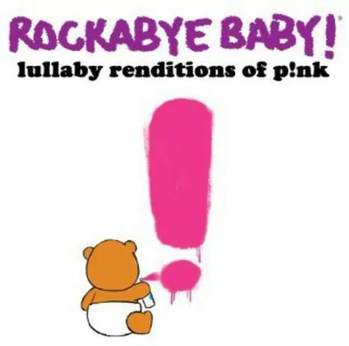 Rockabye Baby! - Lullaby Renditions of P!nk [New CD]