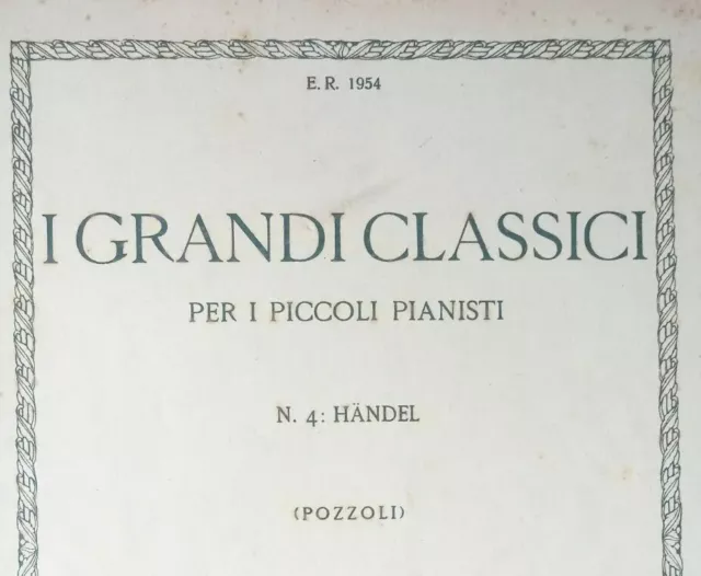 IL MIO PRIMO HÄNDEL Spartito pianoforte, I grandi Classici per piccoli pianisti