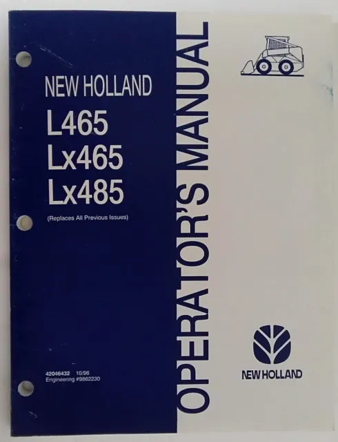 NH New Holland L465 LX465 LX485 Skid Steers Operators Manual 42046432 10/96