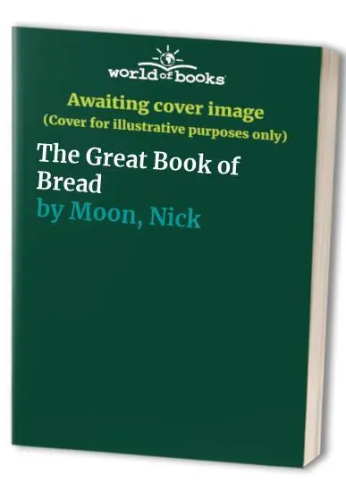 The Great Book of Bread, Moon, Nick