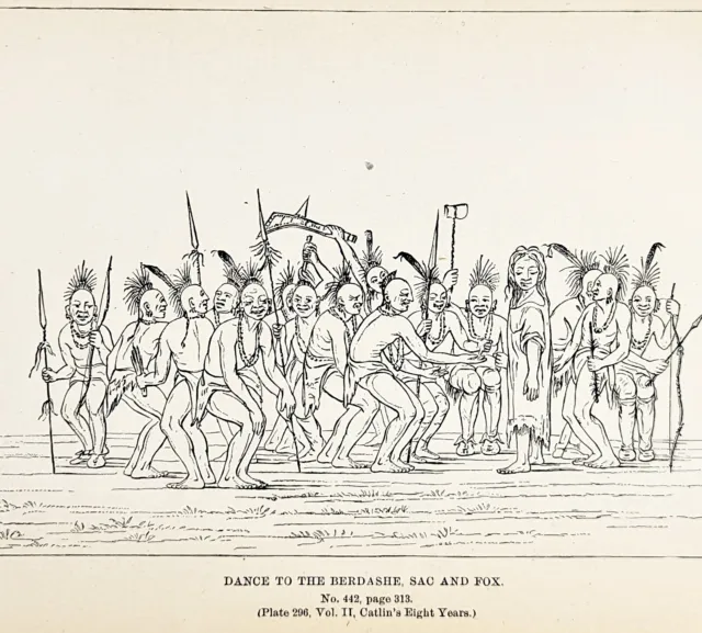 1885 Sac & Fox Indians Dance to the Berdashe Engraving G. Catlin Native American